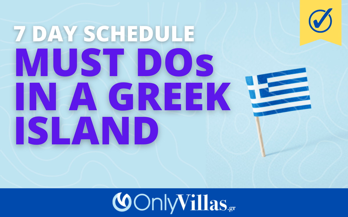 7 Day Schedule on a greek island